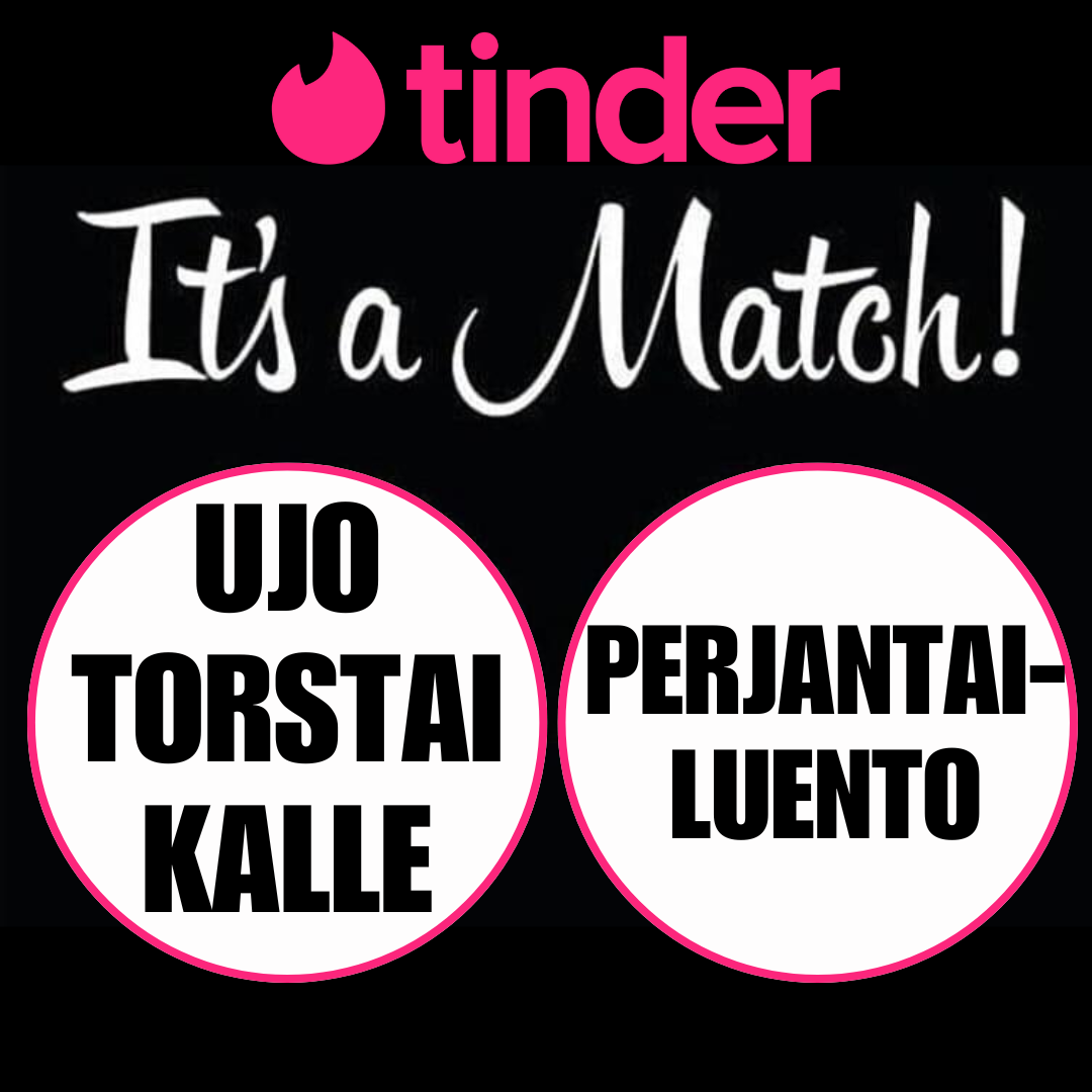 tinder its a match ujo torstaikalle perjantailuento
opiskelijoiden haalarimerkit haalarimerkki opiskelija
